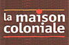 Logo Maison Coloniale